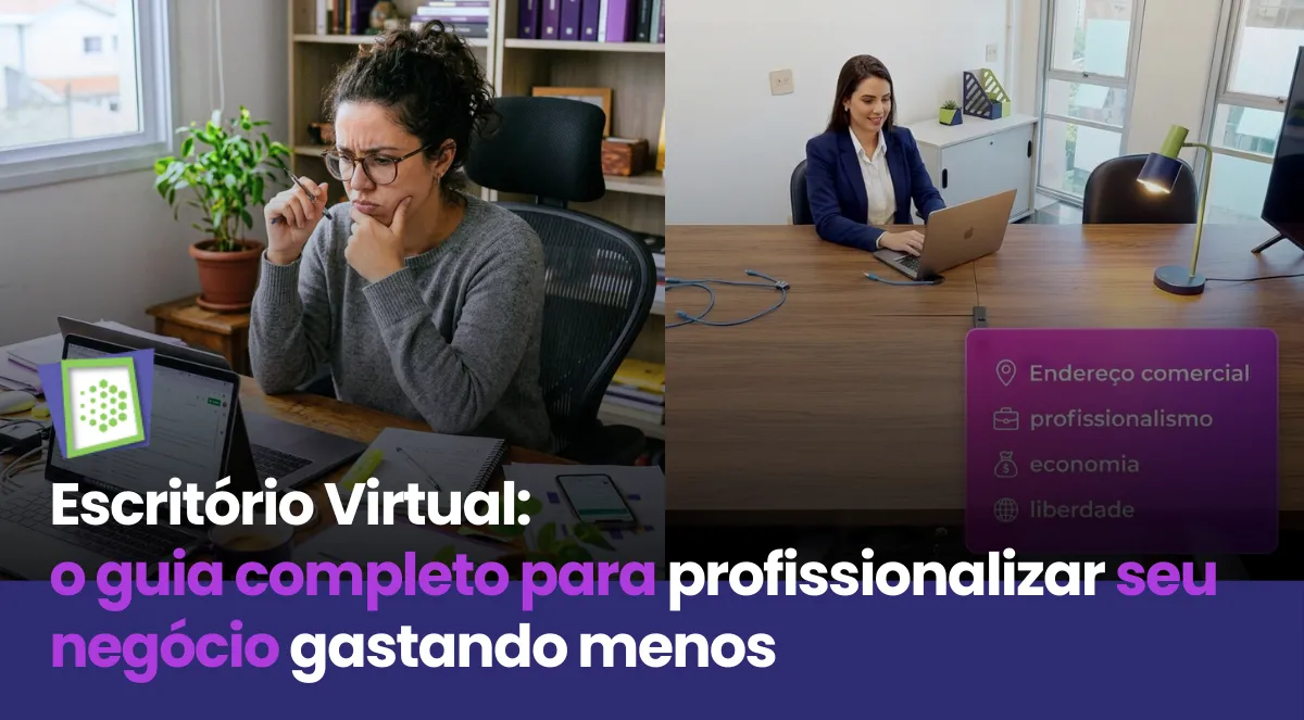 Escritório Virtual: o guia completo para profissionalizar seu negócio gastando menos